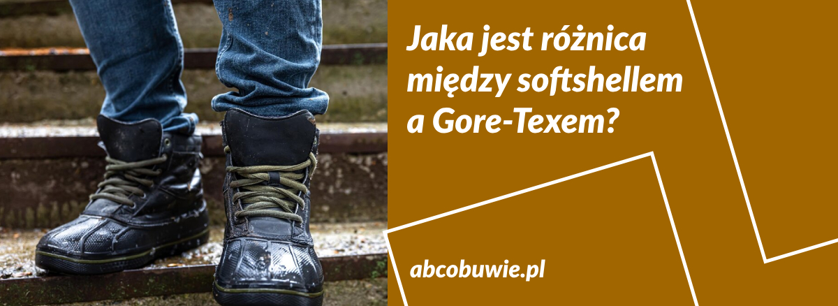 Jaka jest różnica między softshellem a Gore-Texem?